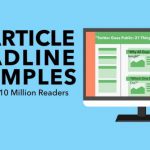 10 Article Headline Examples That Got Us 10 Million Readers