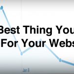 The Best Thing You Can Do For Your Website