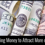 LOVING MONEY – Why You Should Love Money