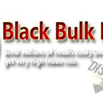 [GET] BlackBulkMail Cracked – Latest Version Crack – Mass Mail Sender Spam Tool