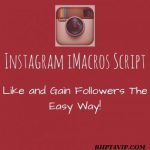[GET] Instagram iMacros Bot (Get More Followers)