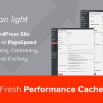 [Get] Fresh Performance Cache v1.0.1 – WordPress Plugin