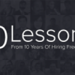 10 Lessons From 10 Years Of Hiring Freelancers