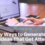 8 Easy Ways to Generate Blog Post Ideas That Get Attention